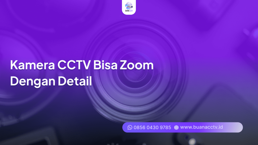 kamera cctv bisa zoom