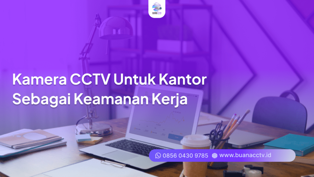 kamera cctv untuk kantor