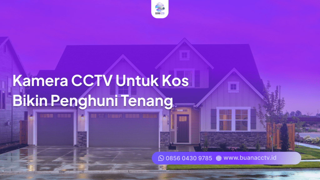 kamera cctv untuk kos