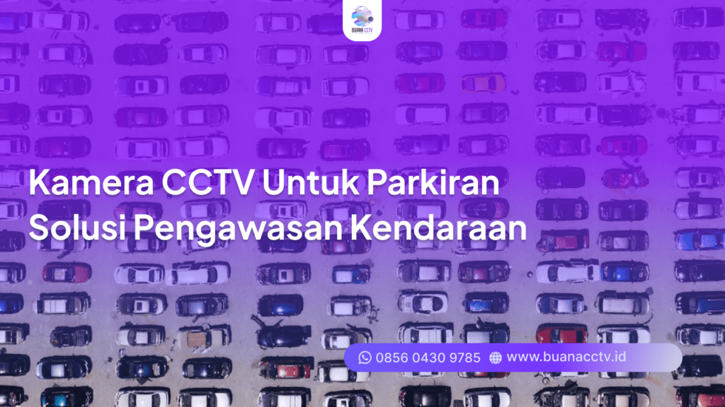 kamera cctv untuk parkiran
