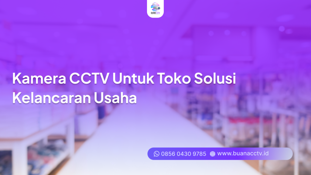 kamera cctv untuk toko