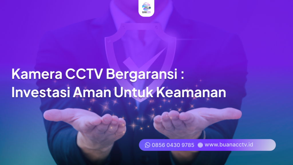 kamera cctv bergaransi