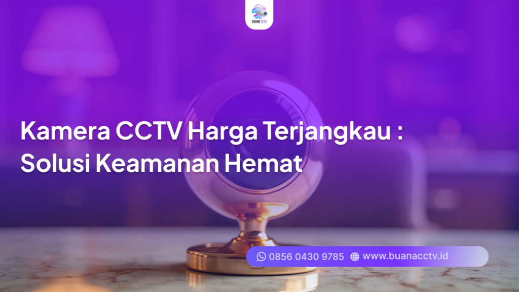 kamera cctv harga terjangkau