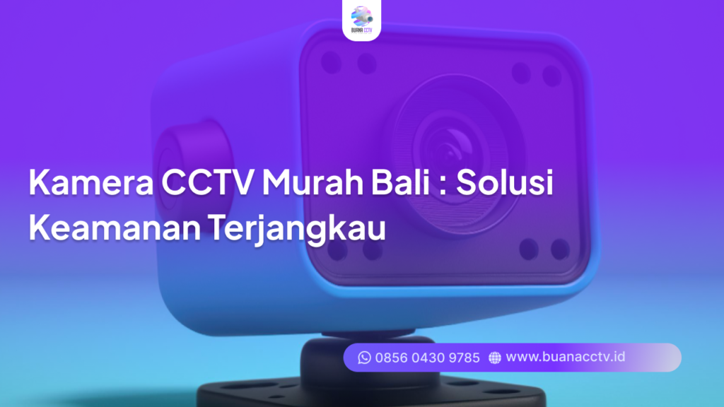 kamera cctv murah bali