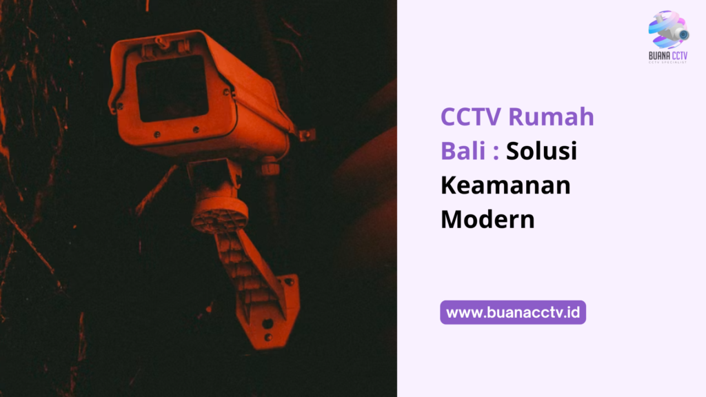 cctv rumah bali