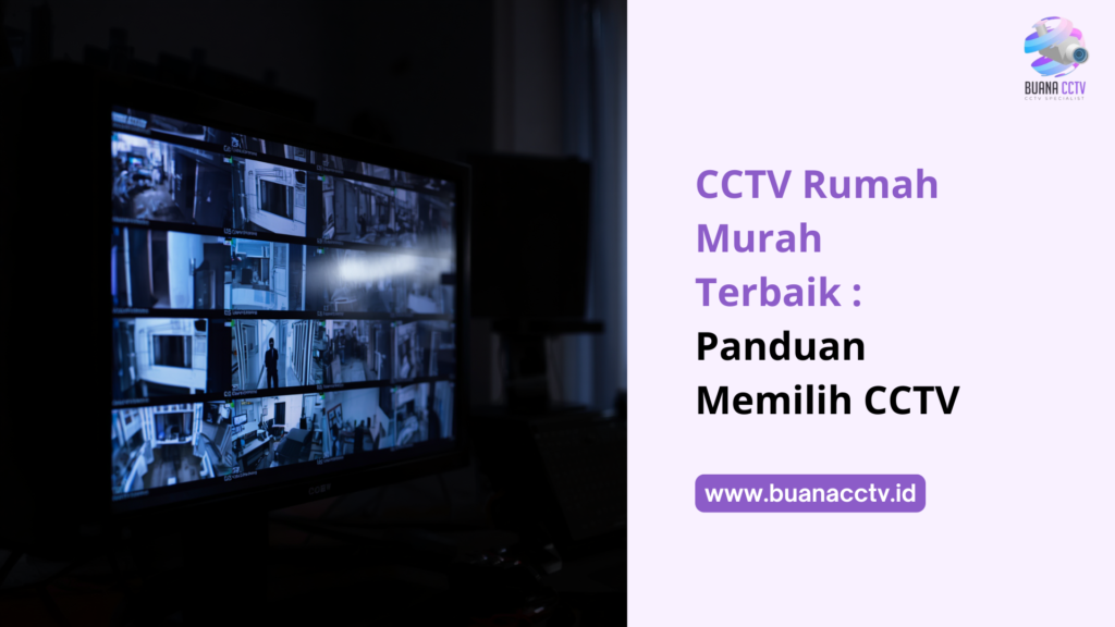cctv rumah murah terbaik