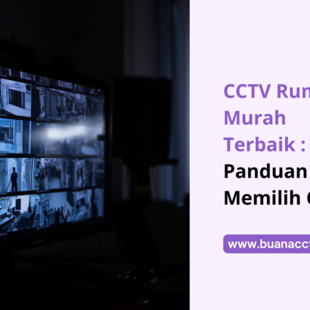 cctv rumah murah terbaik