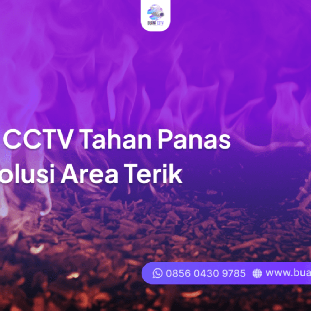 kamera cctv tahan panas